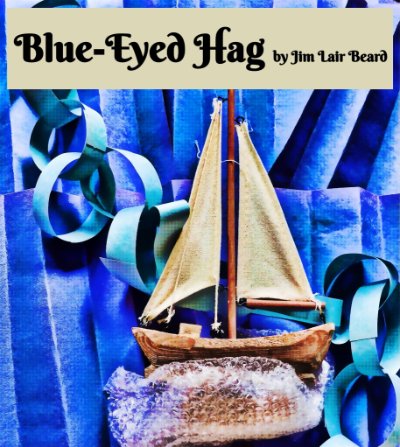 BLUE EYE'D HAG by Jim Lair Beard, presented by the Grand Valley Shakespeare Festival
